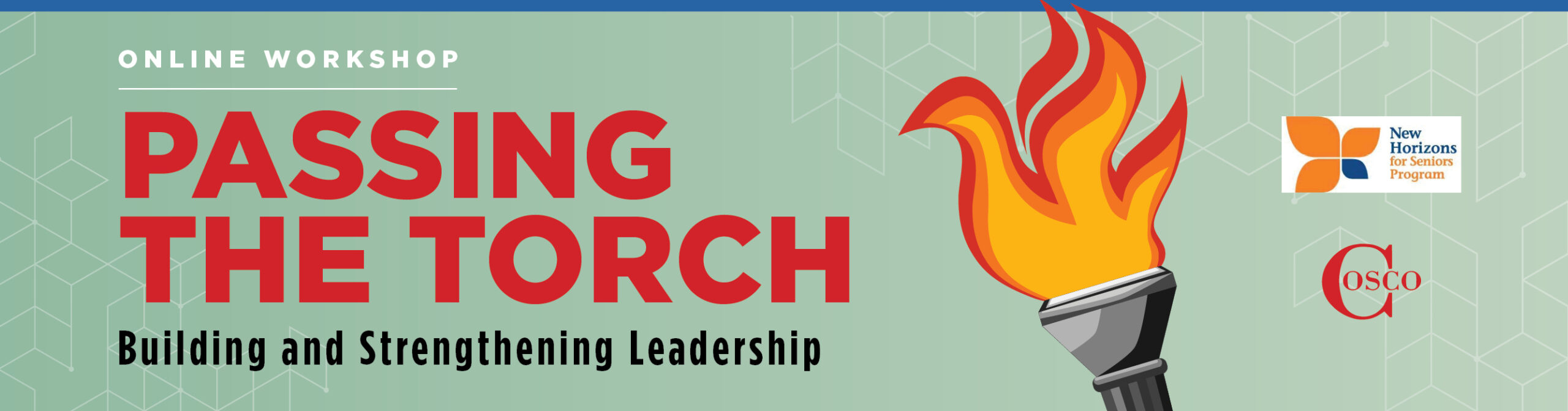 Passing The Torch – Building and Strengthening Leadership Online Workshop